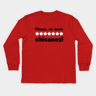 'Please, no more ******* chicanes!' Funny F1 Design Kids Long Sleeve T-Shirt